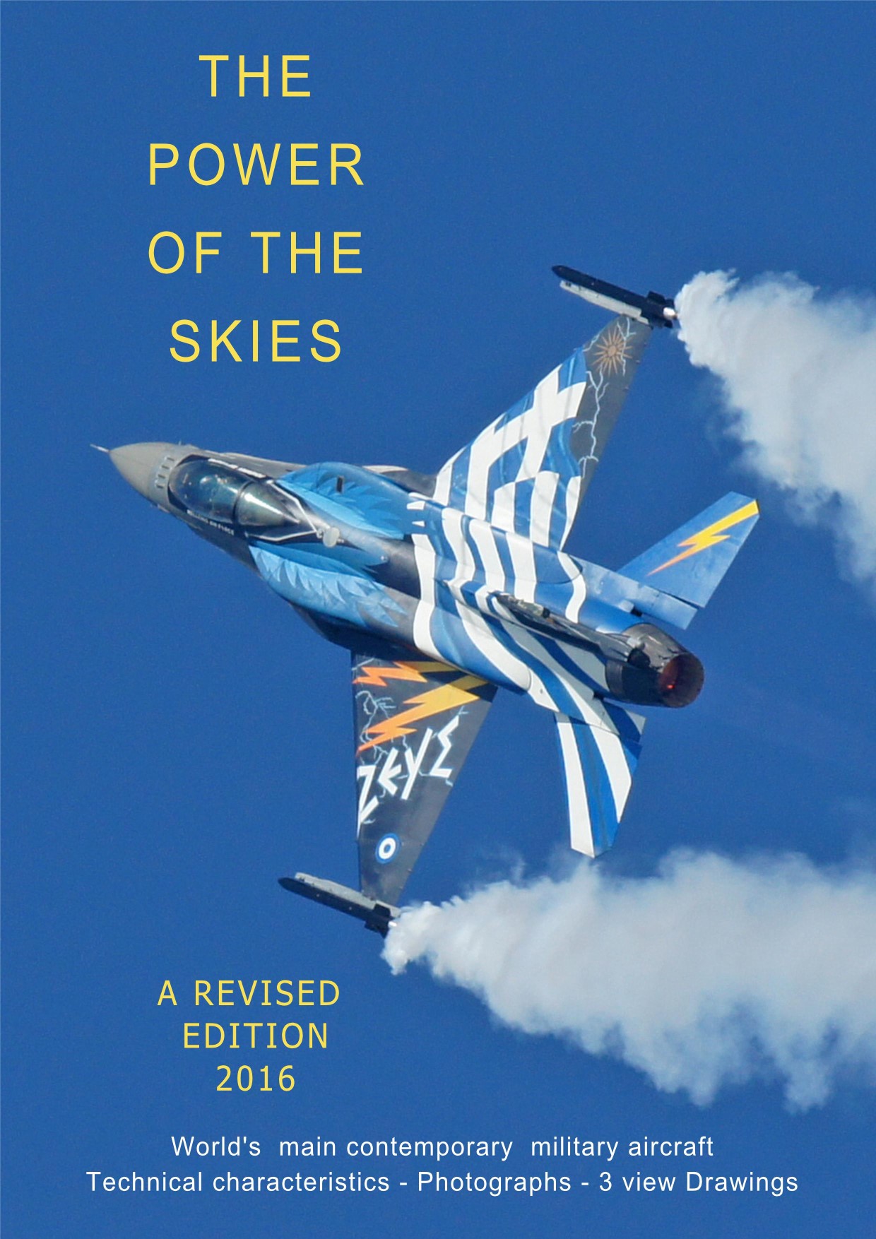 The power of the skies (World's main contemporary military aircraft)